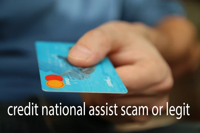 Credit National Assist Scam or Legit Complete Detail
